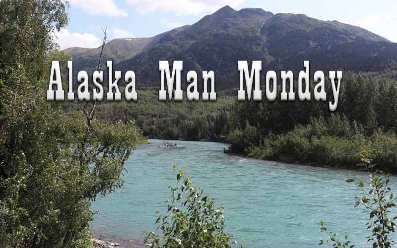  Alaska Man Monday – Dumb Crooks, State Fairs, and Berry Harvest
