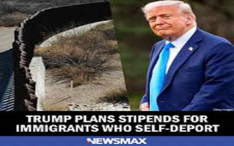  Trump Plans Stipends for Immigrants Who Self-Deport